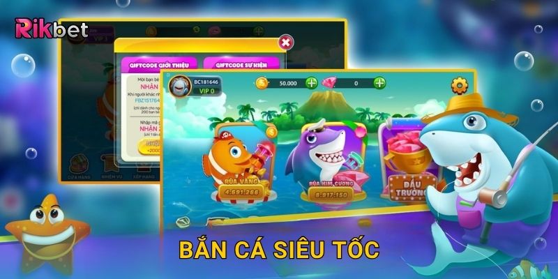 Bắn cá siêu tốc – Thử thách tốc độ cực đại tại Rikbet
