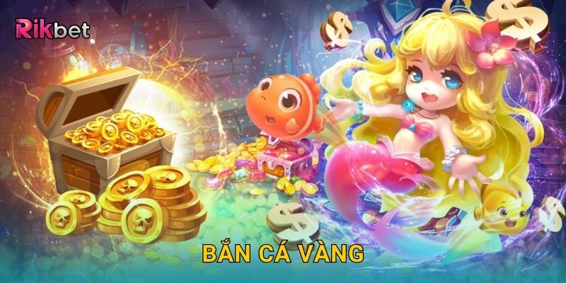 Bắn cá vàng – Săn sinh vật biểu tượng may mắn tại Rikbet
