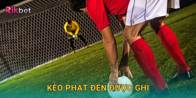 Kèo phạt đền được ghi – Tận dụng cơ hội ghi điểm vàng tại Rikbet 25 Kèo phạt đền được ghi – Tận dụng cơ hội ghi điểm vàng tại Rikbet