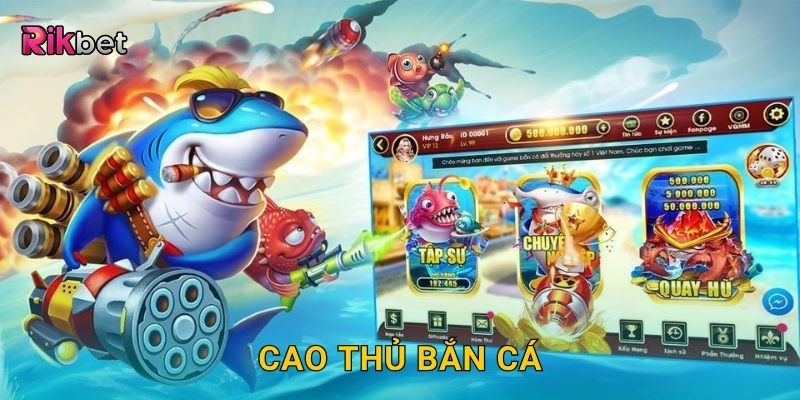 Cao thủ bắn cá – Bí quyết nâng cấp kỹ năng săn thưởng tại Rikbet 4 Cao thủ bắn cá – Bí quyết nâng cấp kỹ năng săn thưởng tại Rikbet